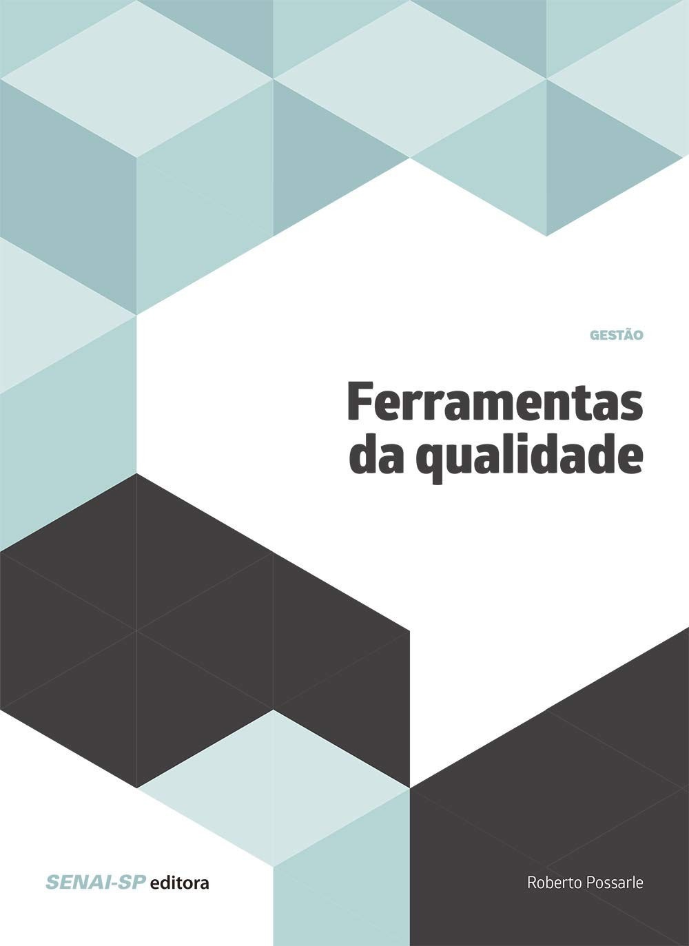 Ferramentas de Qualidade: Domine a Gestão e Transforme seu Negócio