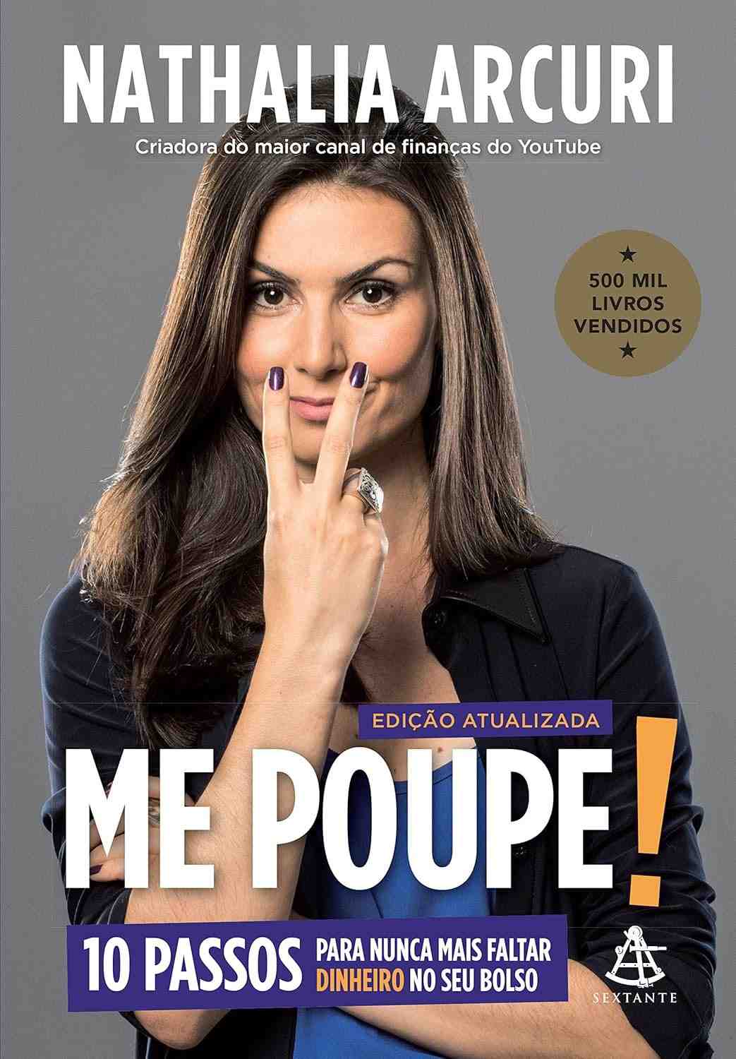 Me Poupe! Edição Atualizada: 10 Passos Para Nunca Mais Faltar Dinheiro
