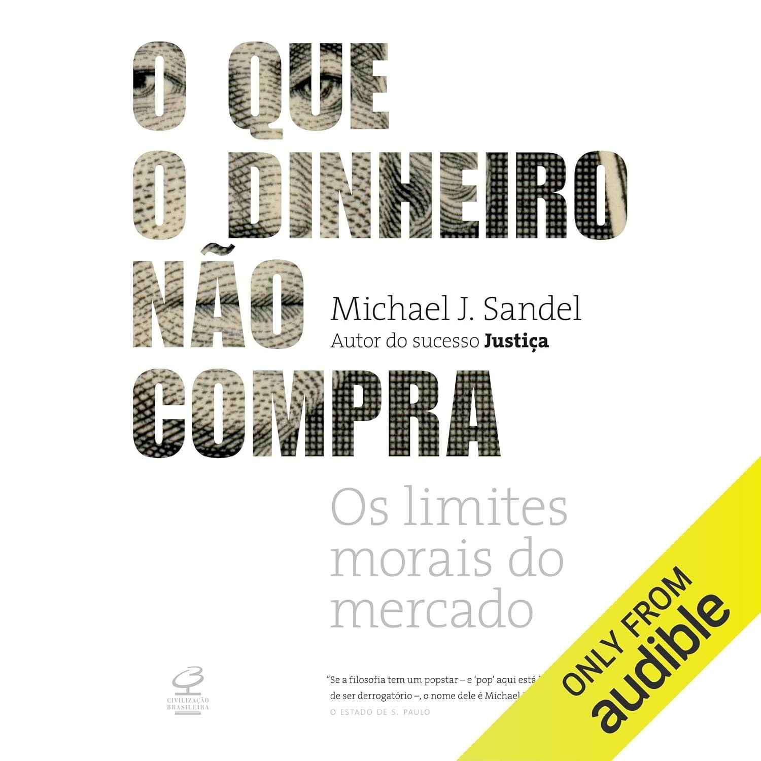 O Que o Dinheiro Não Compra: Um Debate Essencial Sobre os Limites do Mercado
