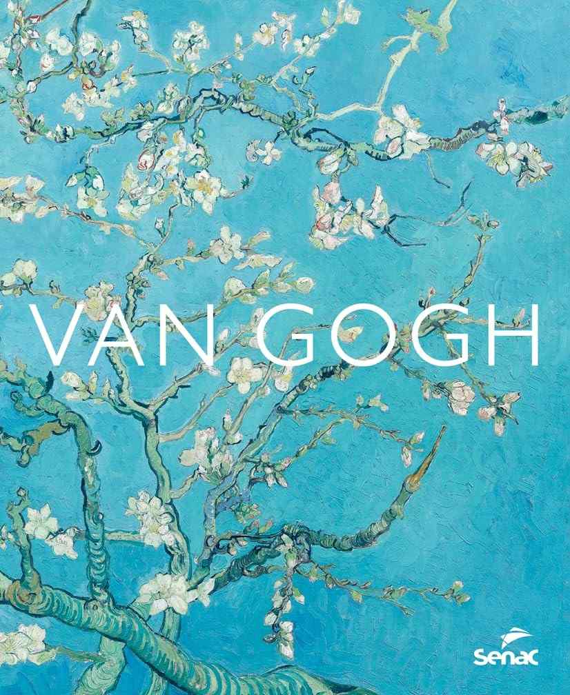 Descubra a Obra de Van Gogh: Um Livro Essencial para Amantes da Arte Pós-Impressionista