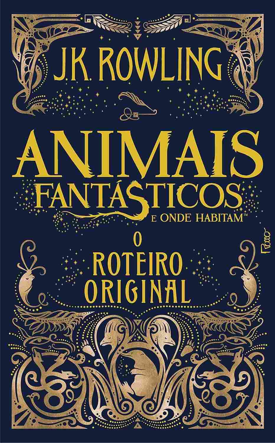 Animais Fantásticos e Onde Habitam: O Roteiro Original - Edição de Luxo Rocco