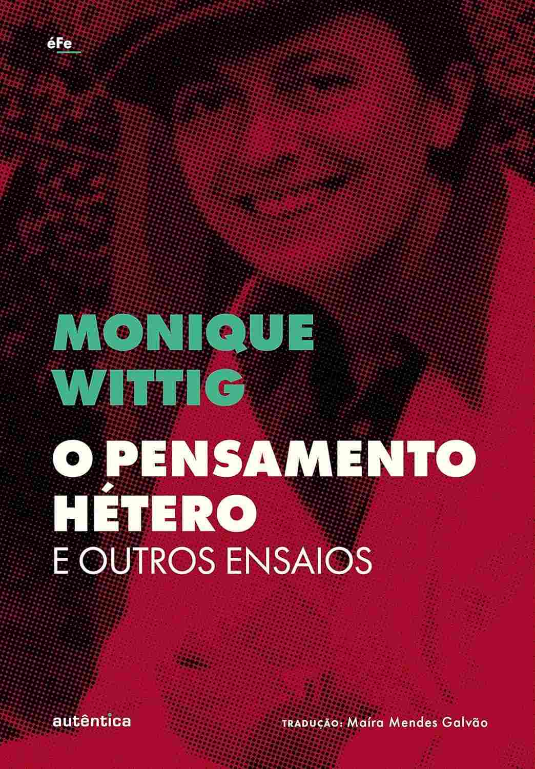 O Pensamento Hétero e Outros Ensaios: Desconstruindo Gênero e Heterossexualidade