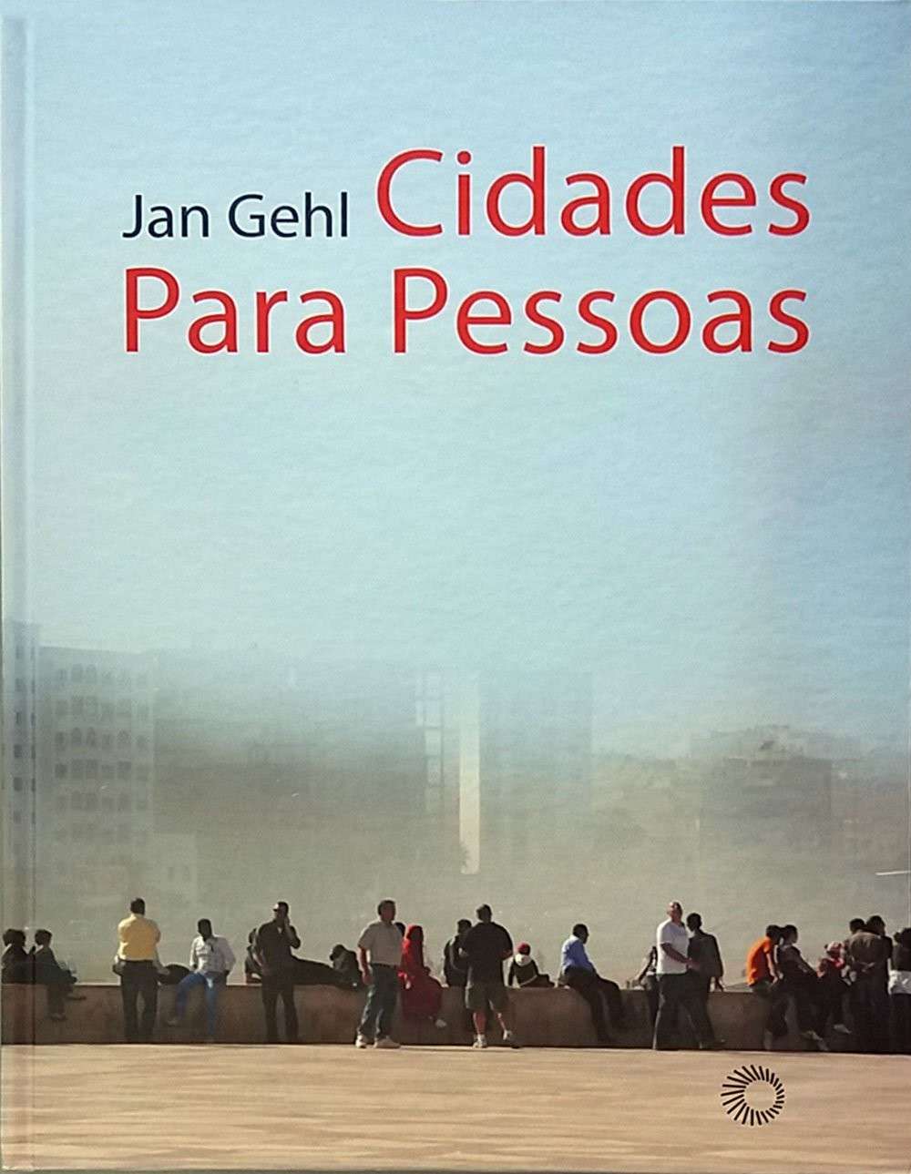 Cidades Para Pessoas: Transforme Espaços Urbanos com Jan Gehl