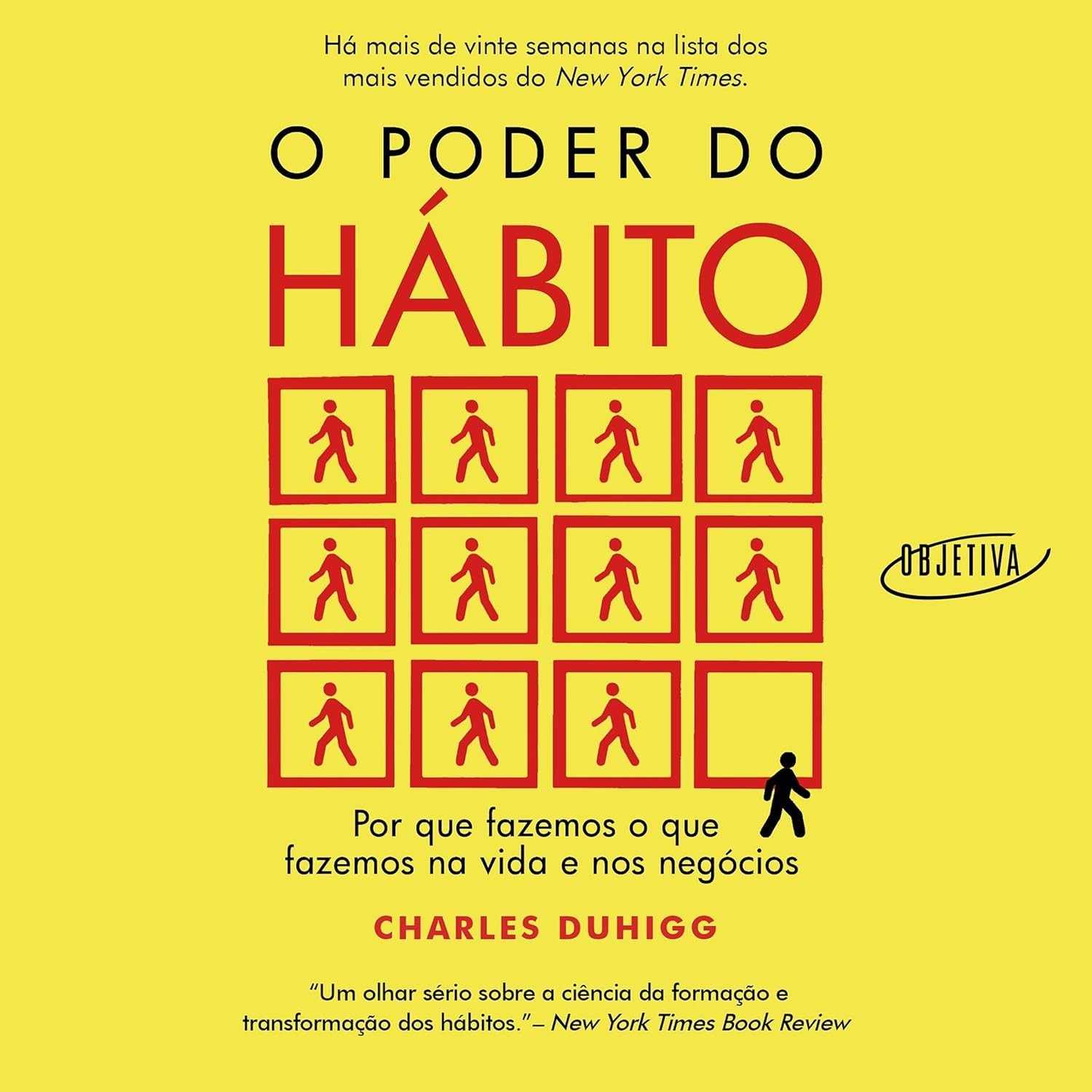 O Poder do Hábito: Transforme Sua Vida e Negócios com Charles Duhigg