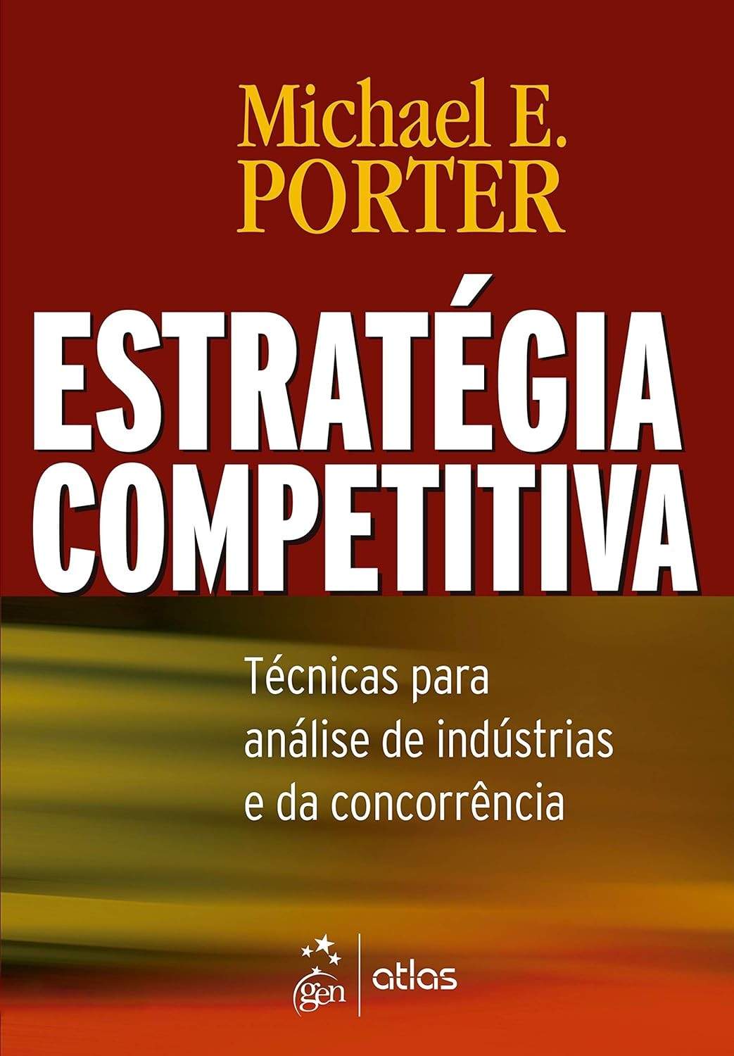 Estratégia Competitiva: Domine a Análise de Indústrias e Concorrência com Porter