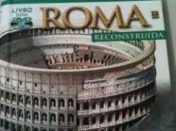 Roma Reconstruída: Guia Arqueológico em Português com DVD Interativo