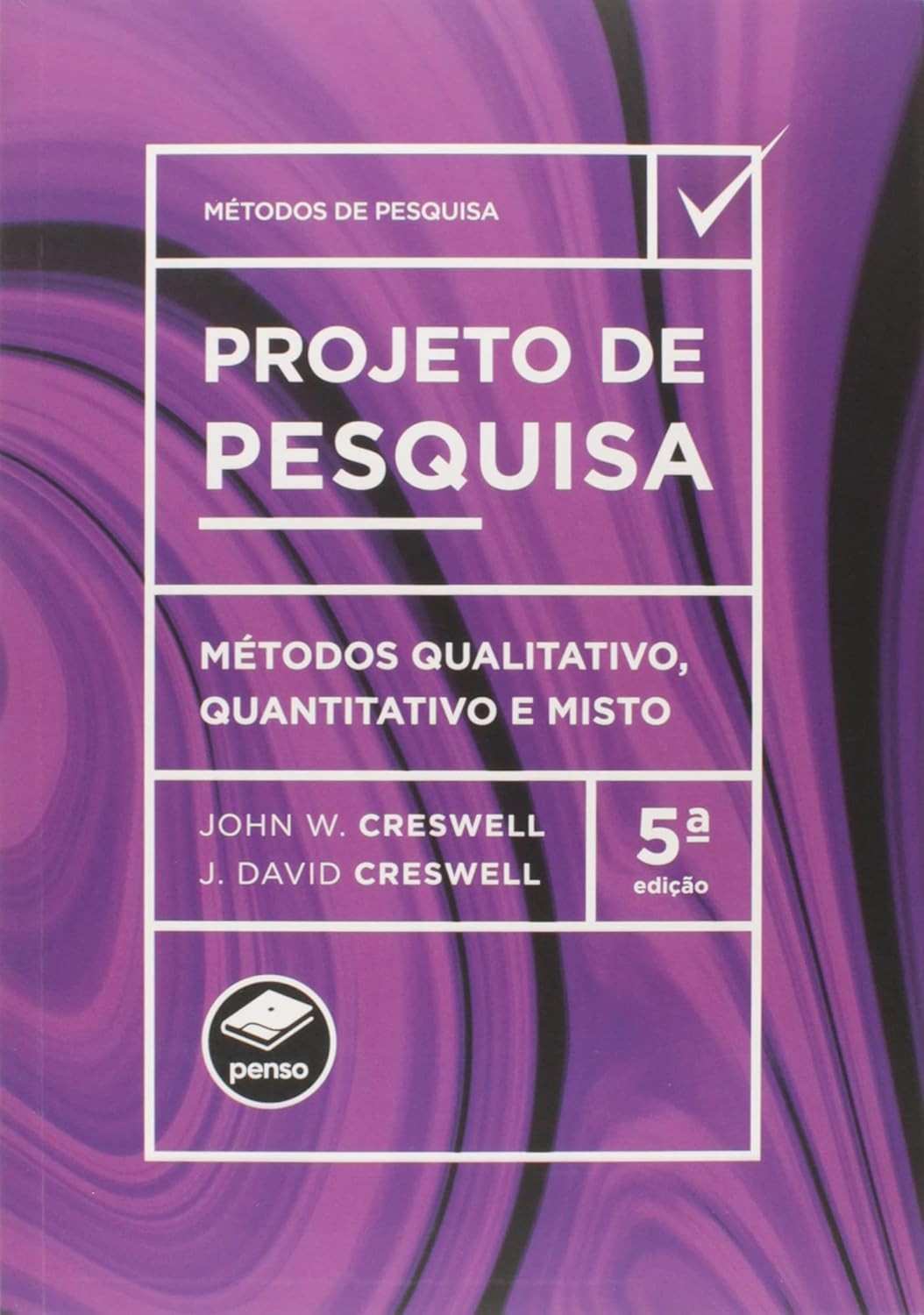 Projeto de Pesquisa: Domine Métodos Qualitativos, Quantitativos e Mistos
