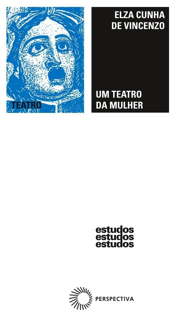 Um Teatro da Mulher: A Revolução Dramatúrgica Feminina no Brasil