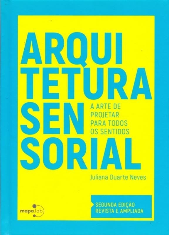 Arquitetura Sensorial: Projete Espaços Inclusivos e Emocionantes