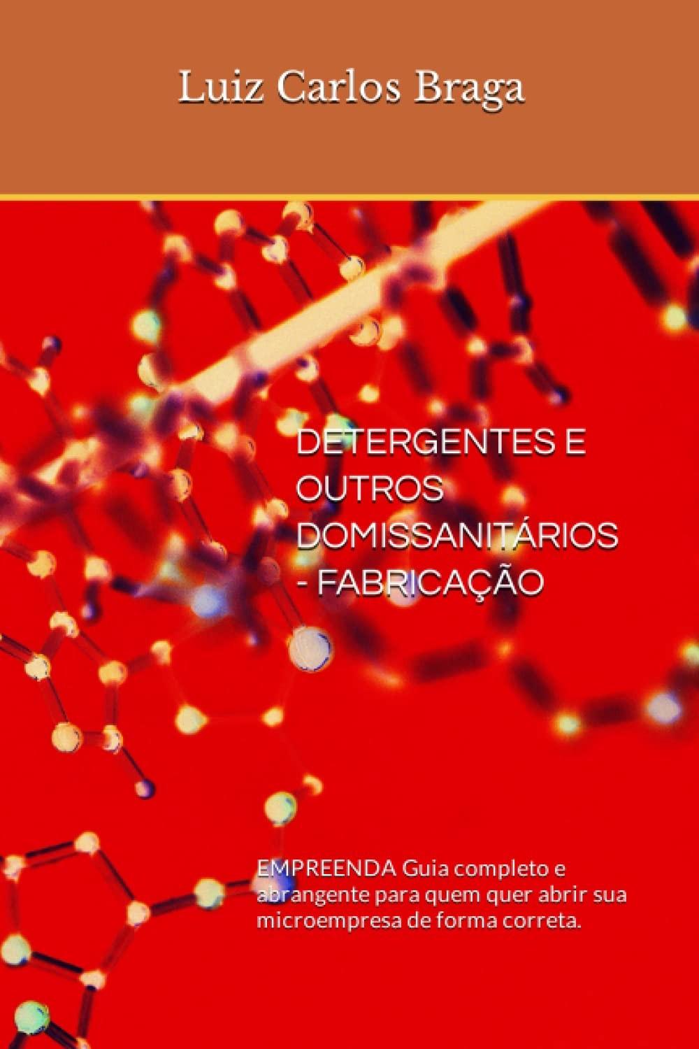 Domissanitários: Guia Completo para Fabricar e Empreender sua Microempresa