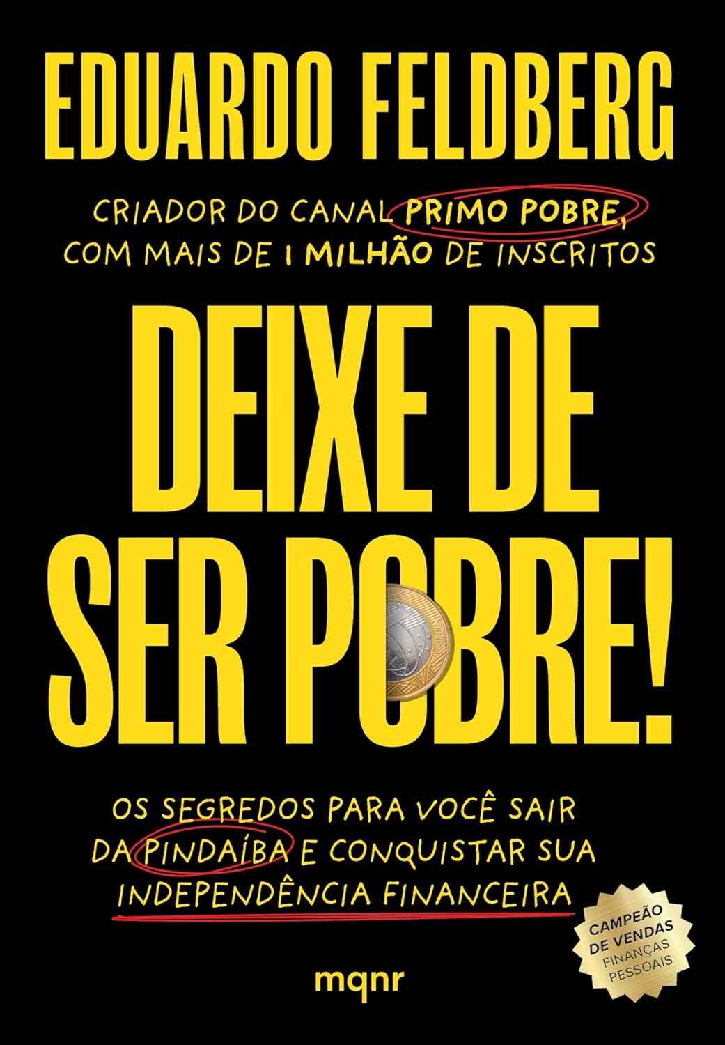 Deixe de Ser Pobre: Os Segredos para Sua Independência Financeira