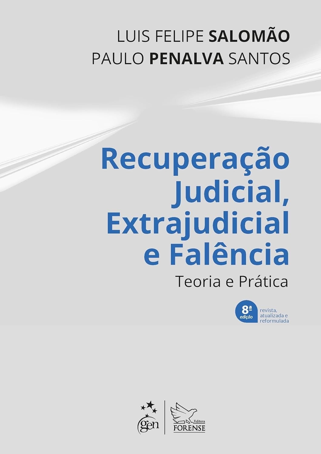 Recuperação Judicial e Falência: Teoria e Prática Essencial - 8ª Edição 2025