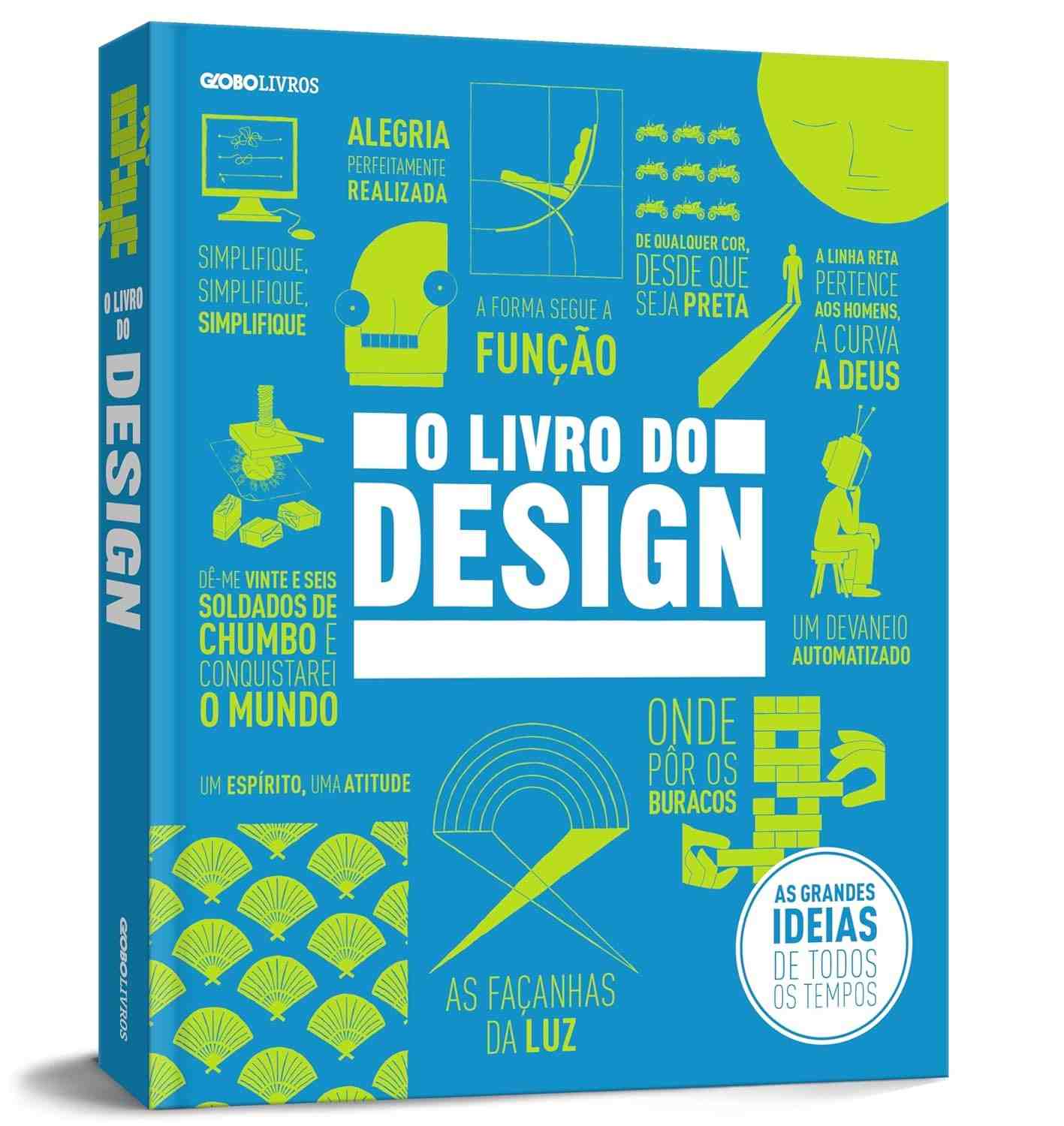 O Livro do Design: Explore a Criatividade e Transforme o Mundo