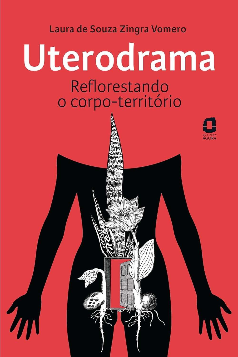 Uterodrama: Reflorestando o corpo-território