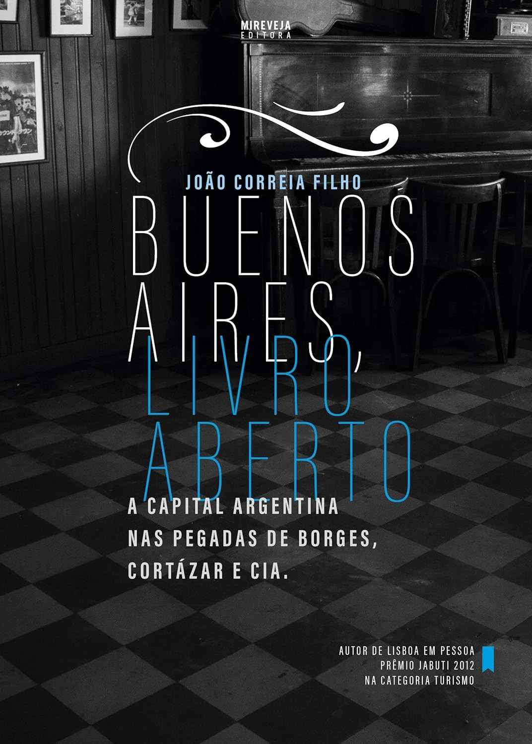 Buenos Aires, Livro Aberto: Guia Literário para Descobrir a Capital Argentina