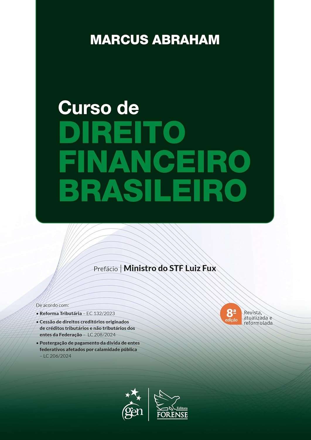 Curso de Direito Financeiro Brasileiro 8ª Edição 2025: Domine as Finanças Públicas com Marcus Abraham