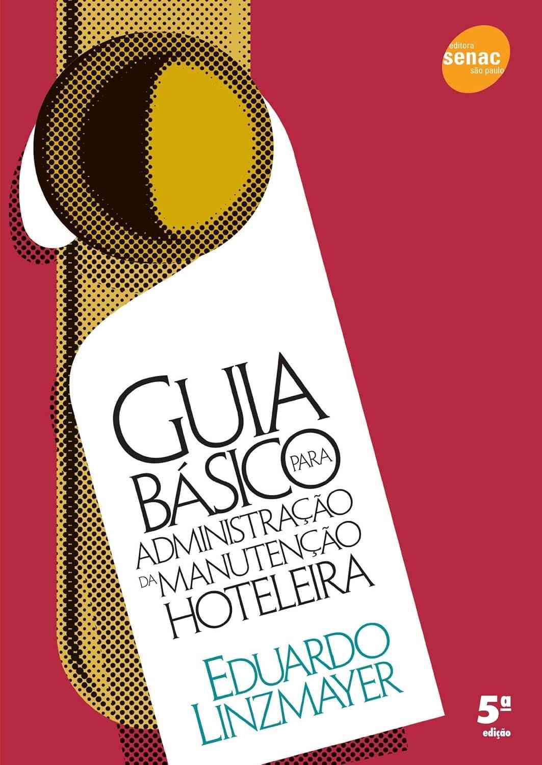 Guia Essencial: Administração de Manutenção Hoteleira para Excelência Operacional