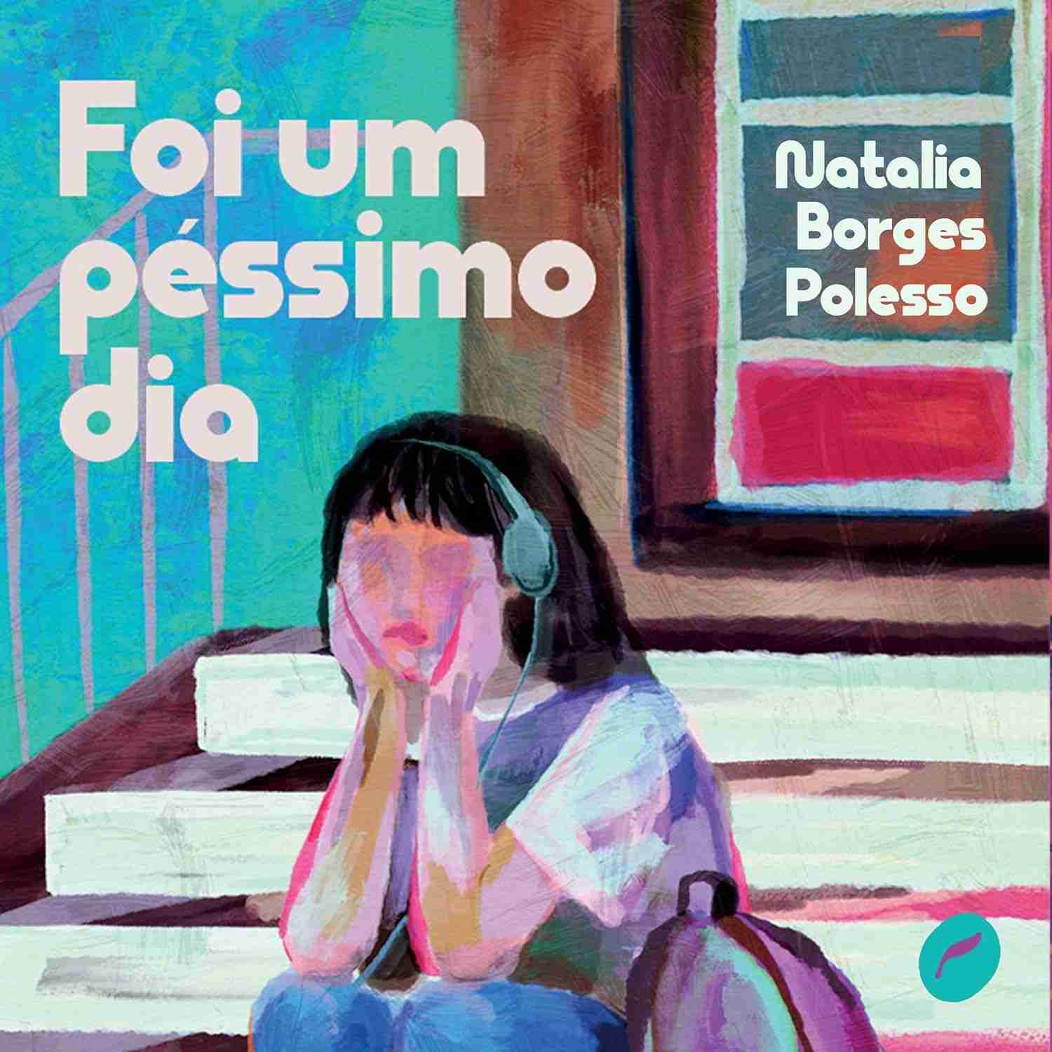 Foi um Péssimo Dia: Histórias de Infância e Adolescência com Sensibilidade e Reflexão