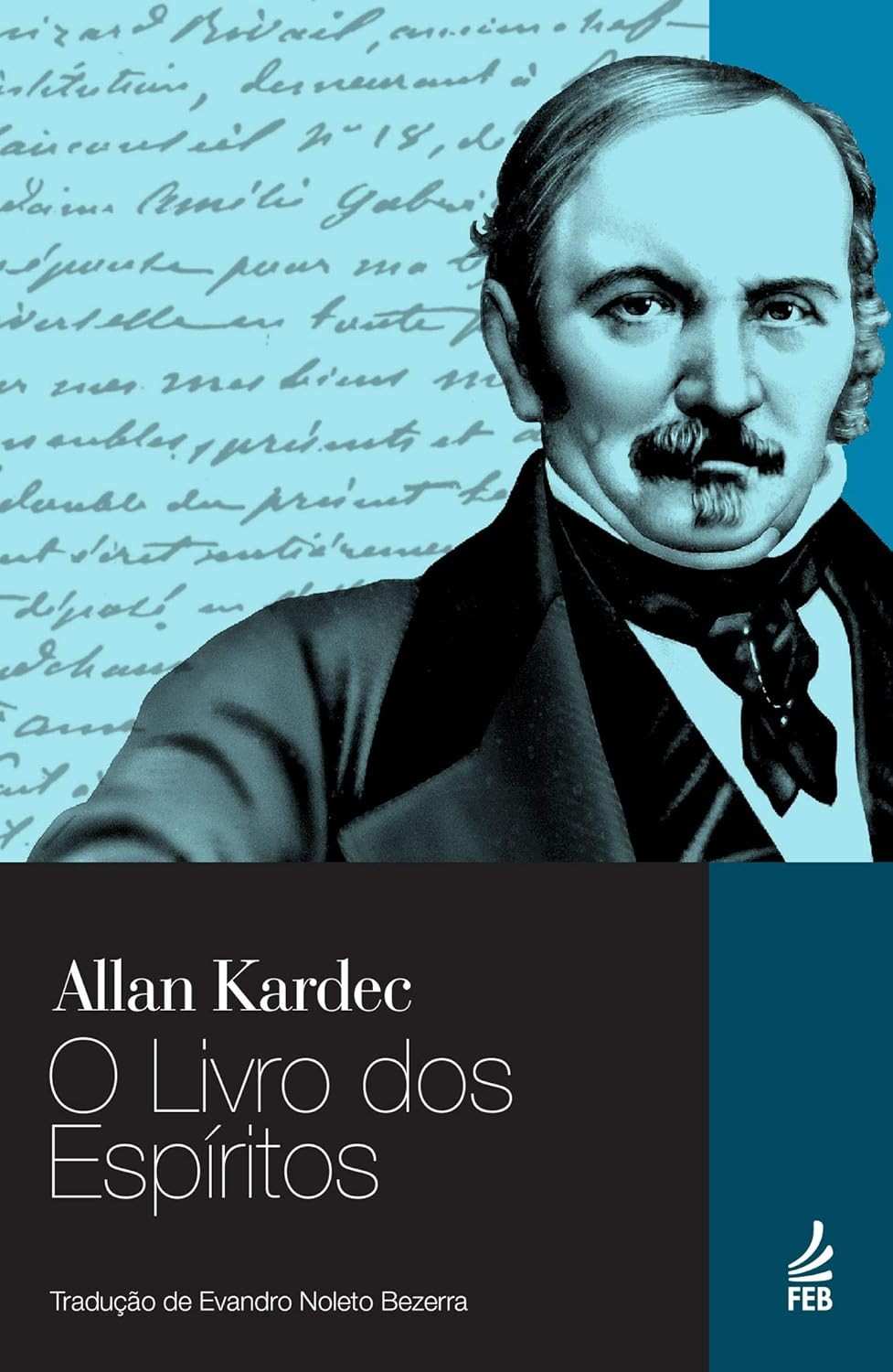 O Livro dos Espíritos: A Base da Doutrina Espírita por Allan Kardec