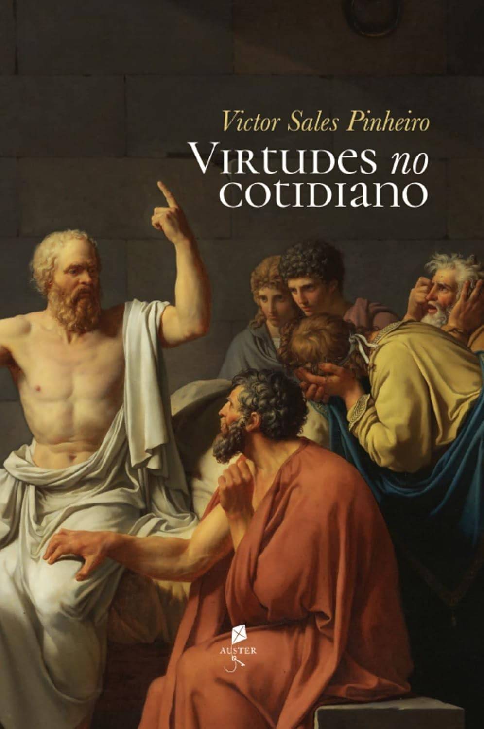 Virtudes no Cotidiano: A Arte de Aprimorar a Alma com Sabedoria Clássica