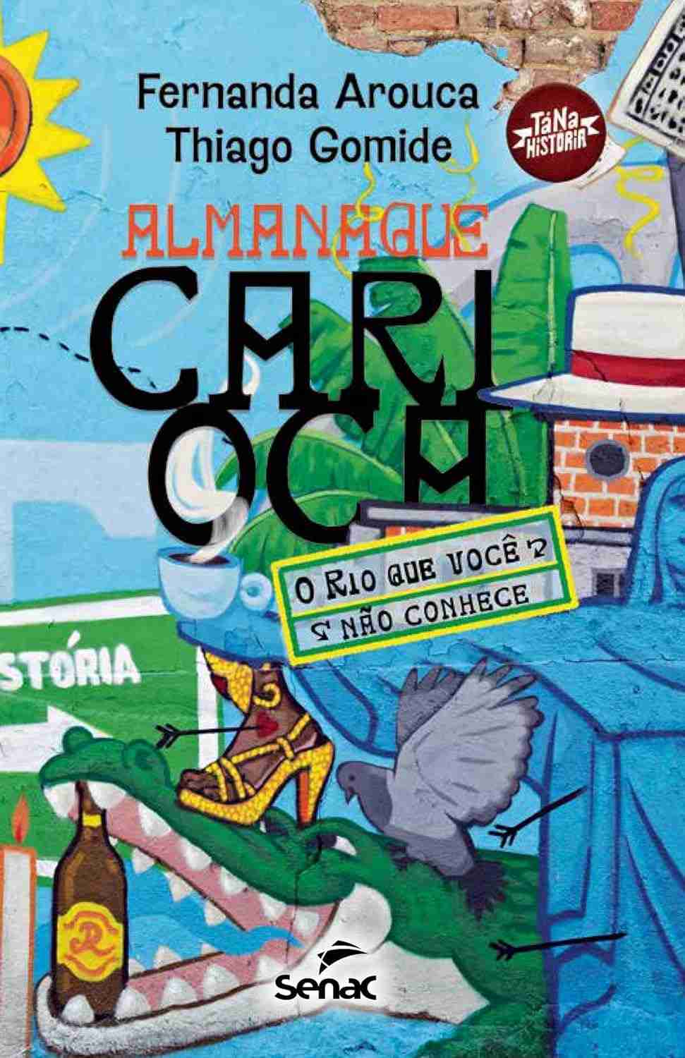 Almanaque Carioca: Descubra o Rio de Janeiro que Você Não Conhece