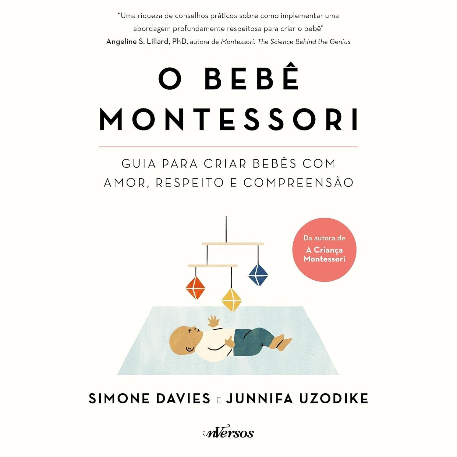 O Bebê Montessori: Guia Completo para Pais com Amor e Respeito