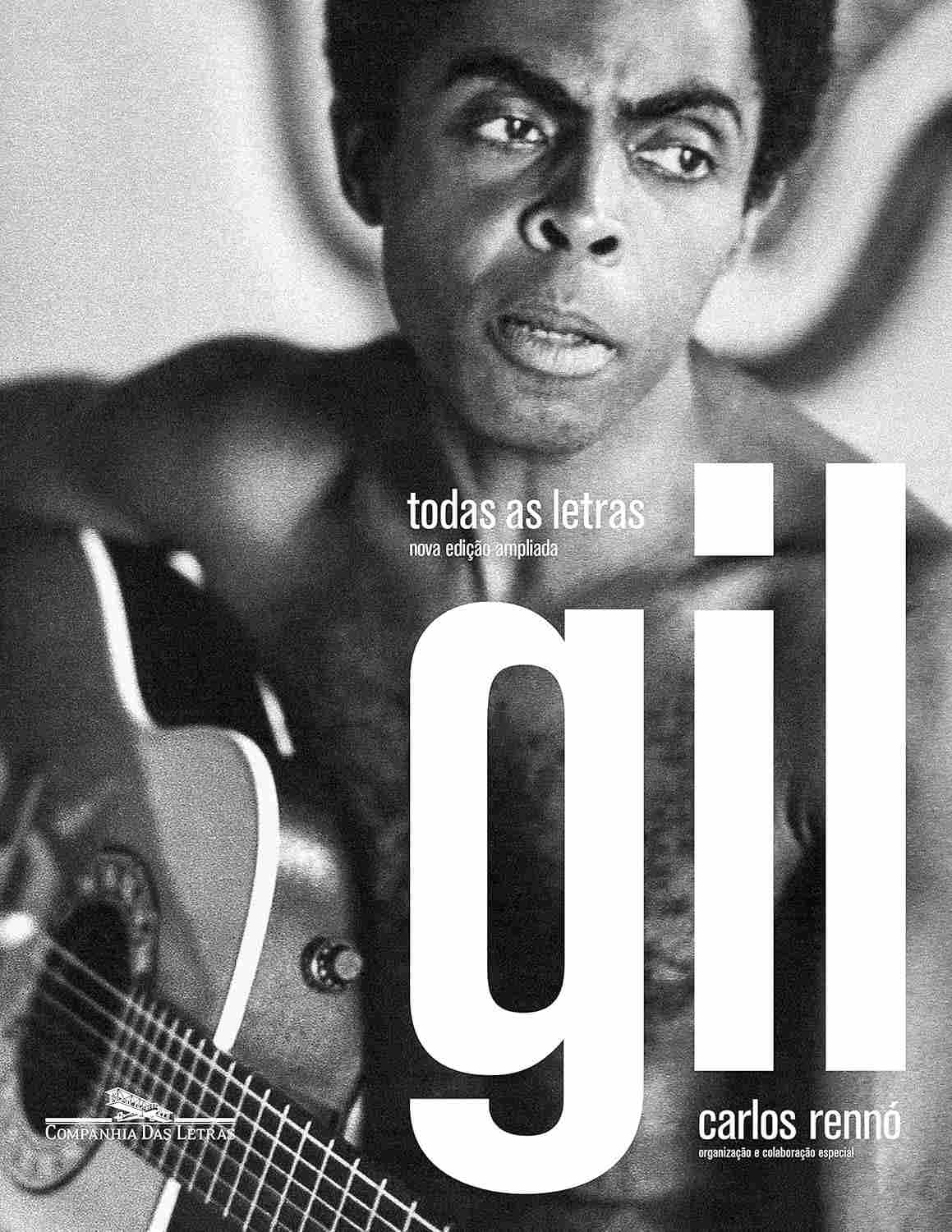 Todas as Letras de Gilberto Gil: Edição Ampliada e Comemorativa