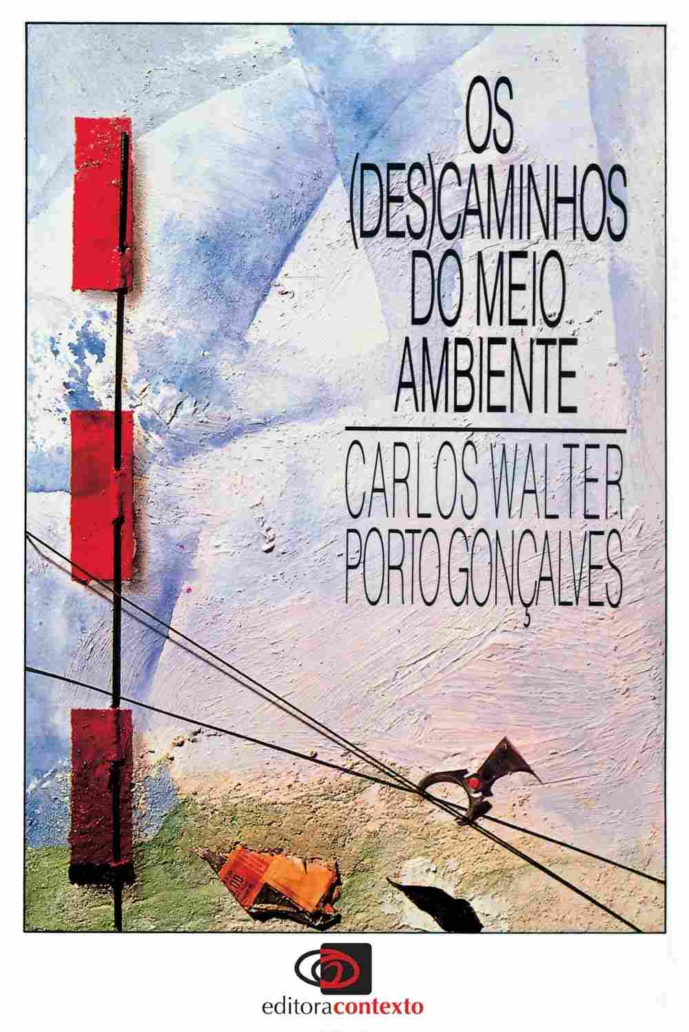 Os (Des)caminhos do Meio Ambiente: Uma Análise Histórico-Cultural