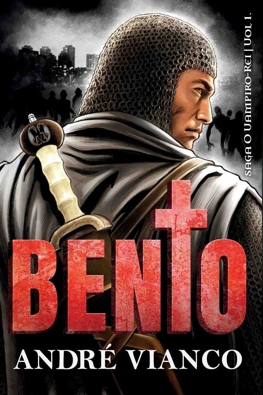 Bento: O Despertar do Guerreiro - Um Clássico de André Vianco