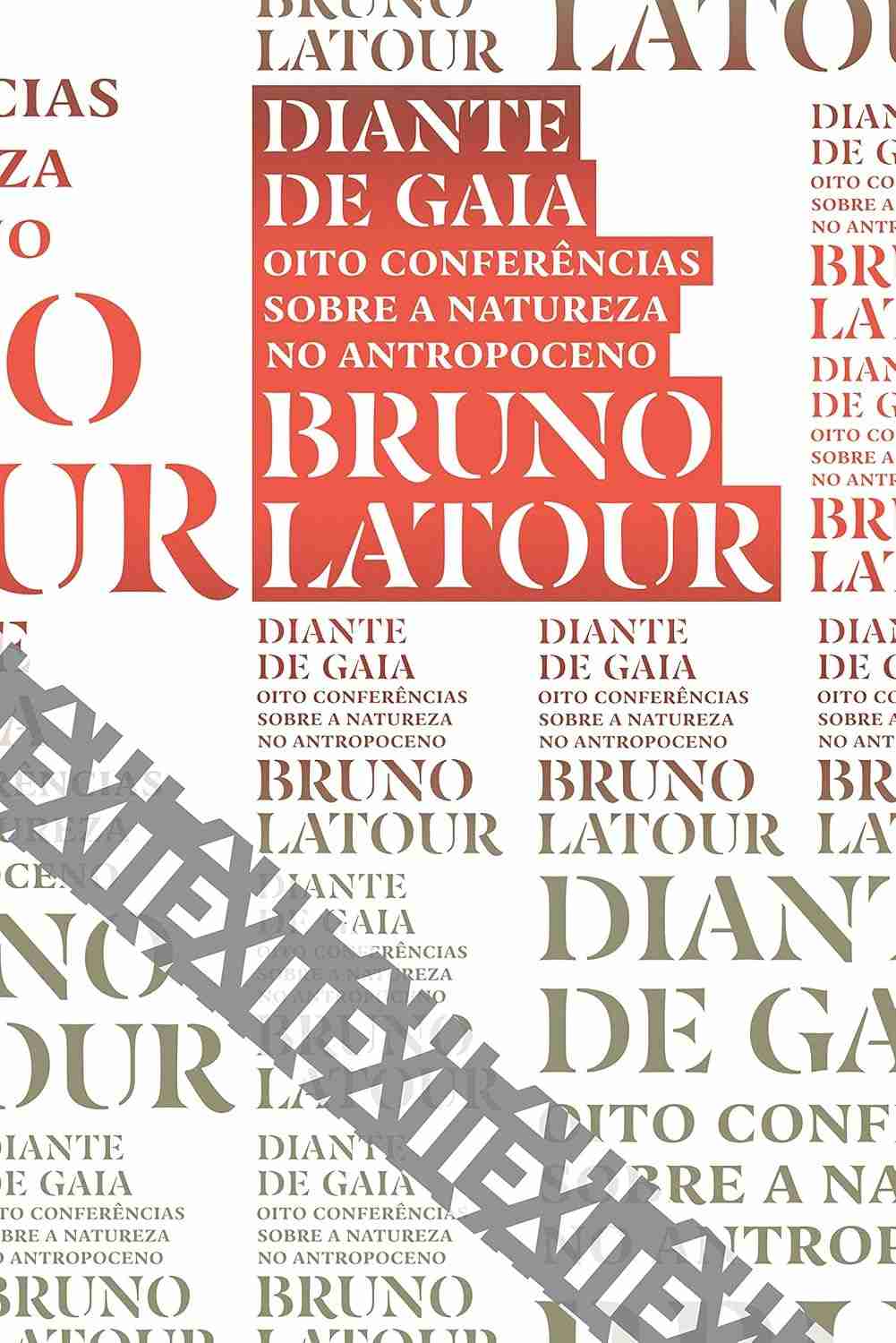 Diante de Gaia: Desvende a Natureza no Antropoceno com Bruno Latour