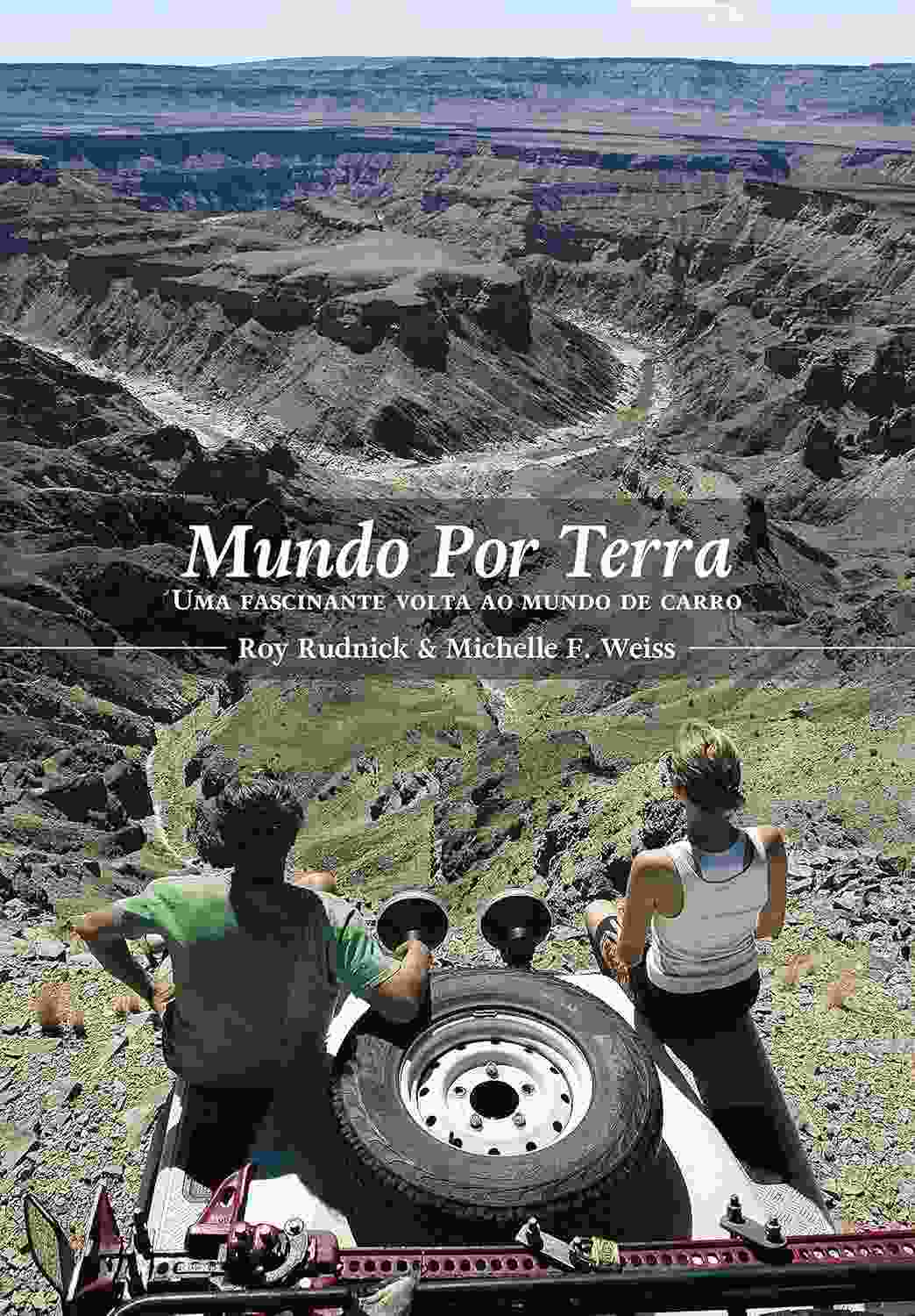 Mundo por Terra: A Incrível Volta ao Mundo de Carro