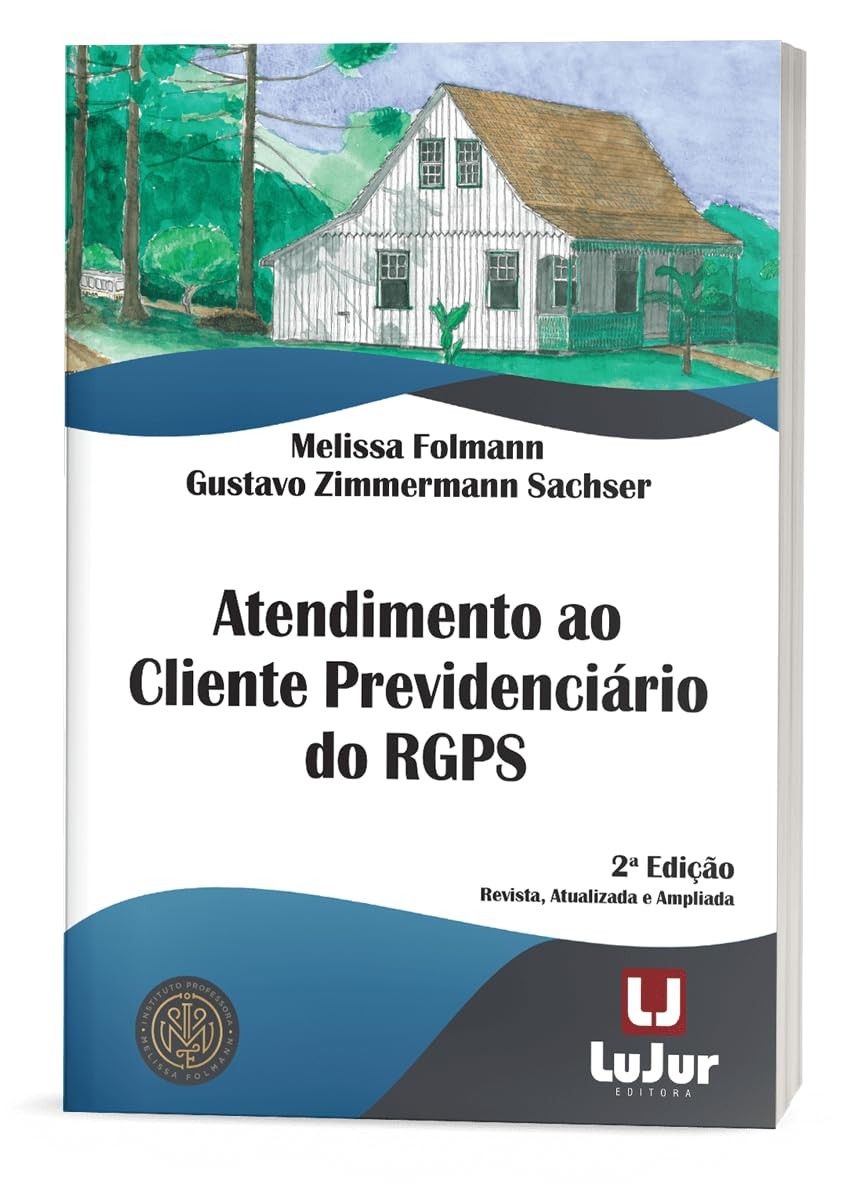 Atendimento ao Cliente Previdenciário: Domine o RGPS com a 2ª Edição 2024