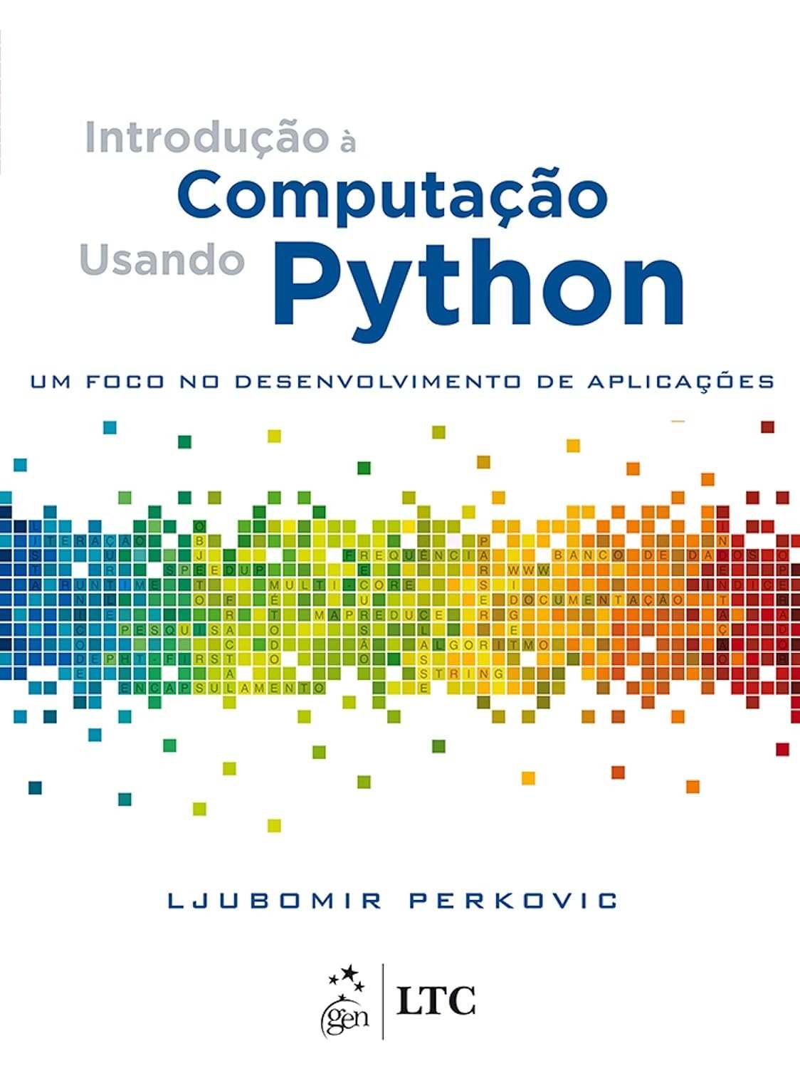Introdução à Computação com Python: Desenvolva Aplicações Incríveis!