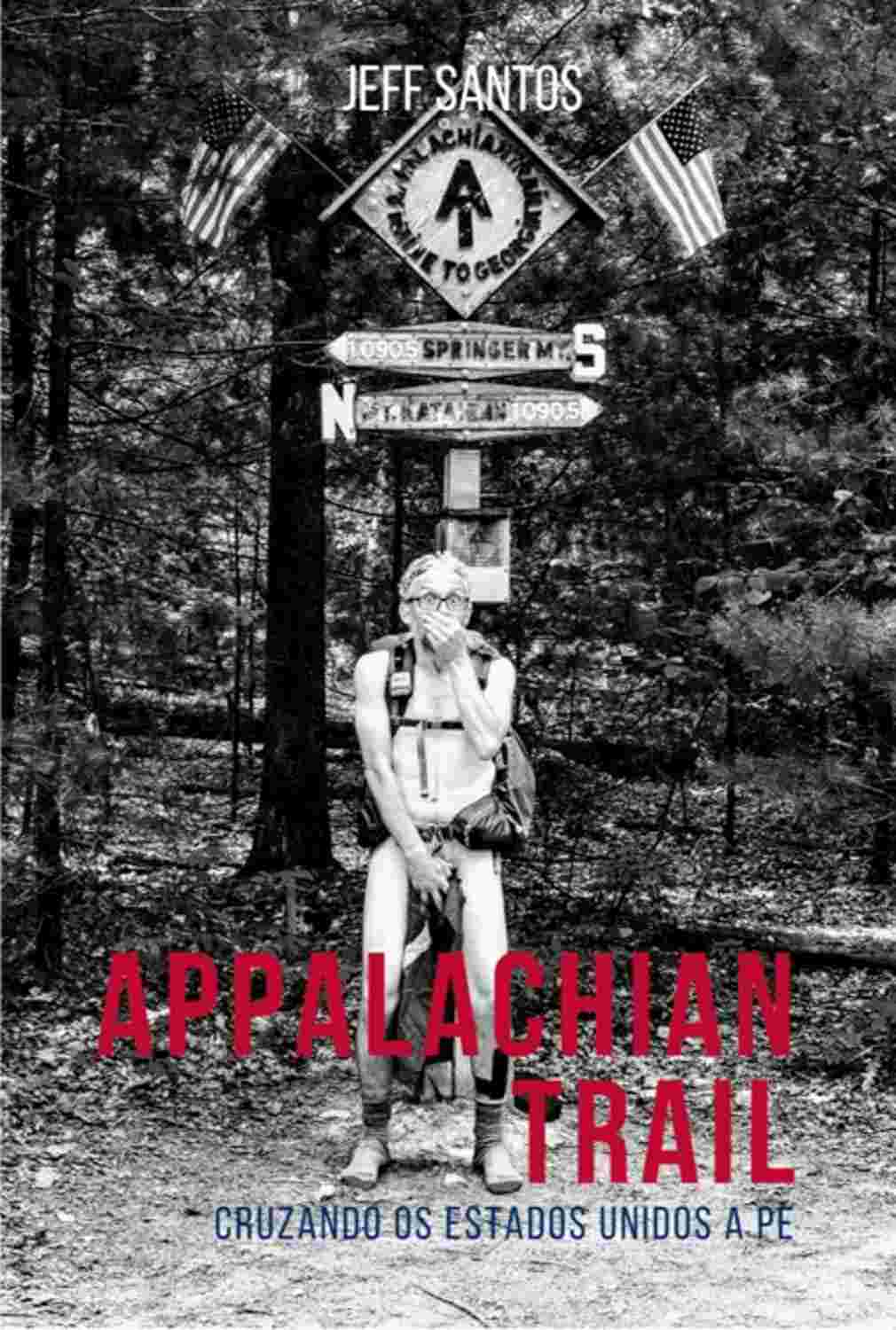 Appalachian Trail: A Jornada Épica de um Brasileiro Cruzando os EUA a Pé
