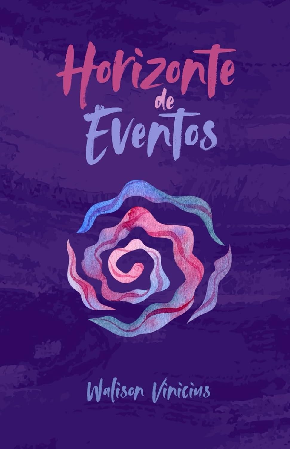 Horizonte de Eventos: Um Romance Aquileano - Descubra o Amor Através do Tempo e Espaço