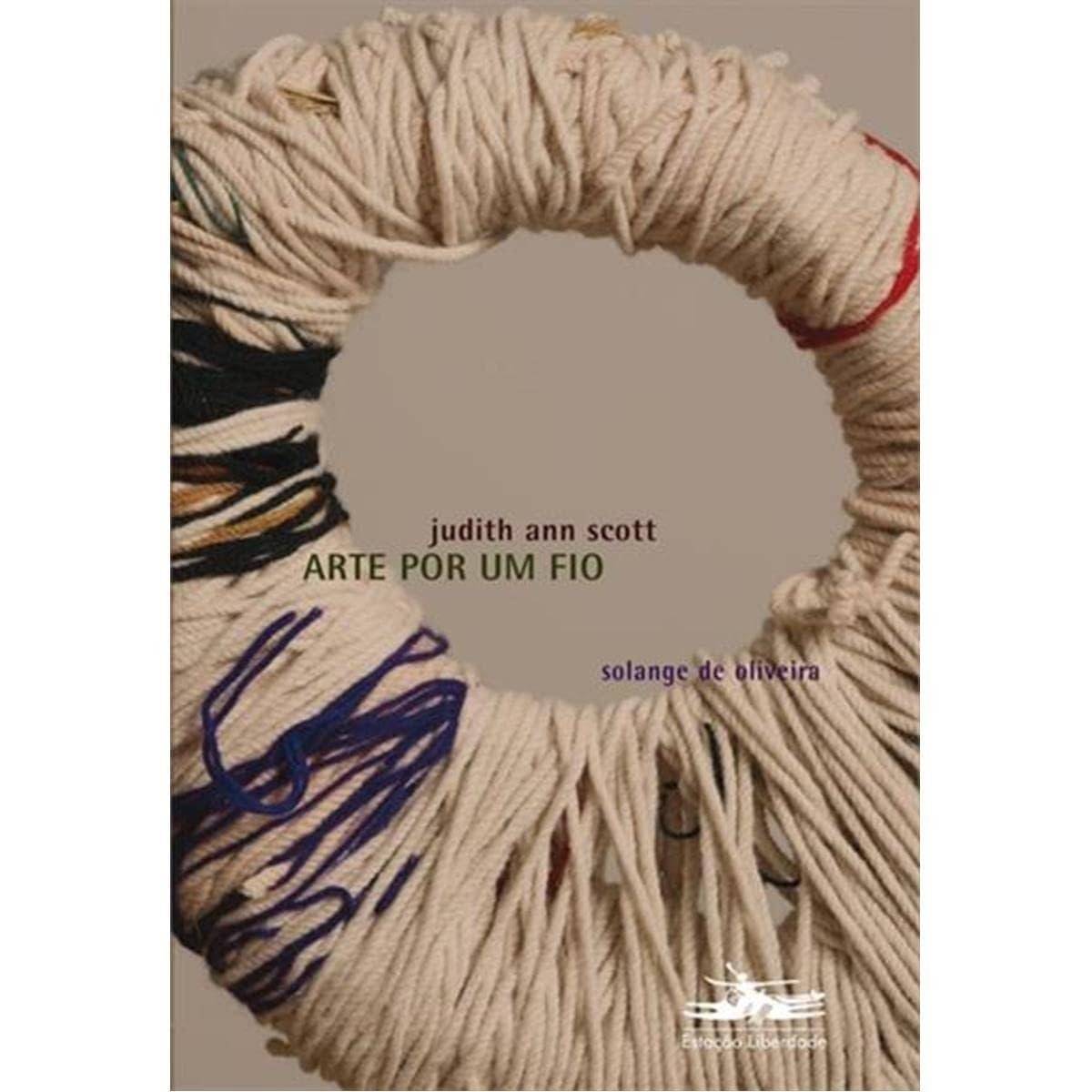 Arte por um Fio: A Poesia Visual de Judith Ann Scott