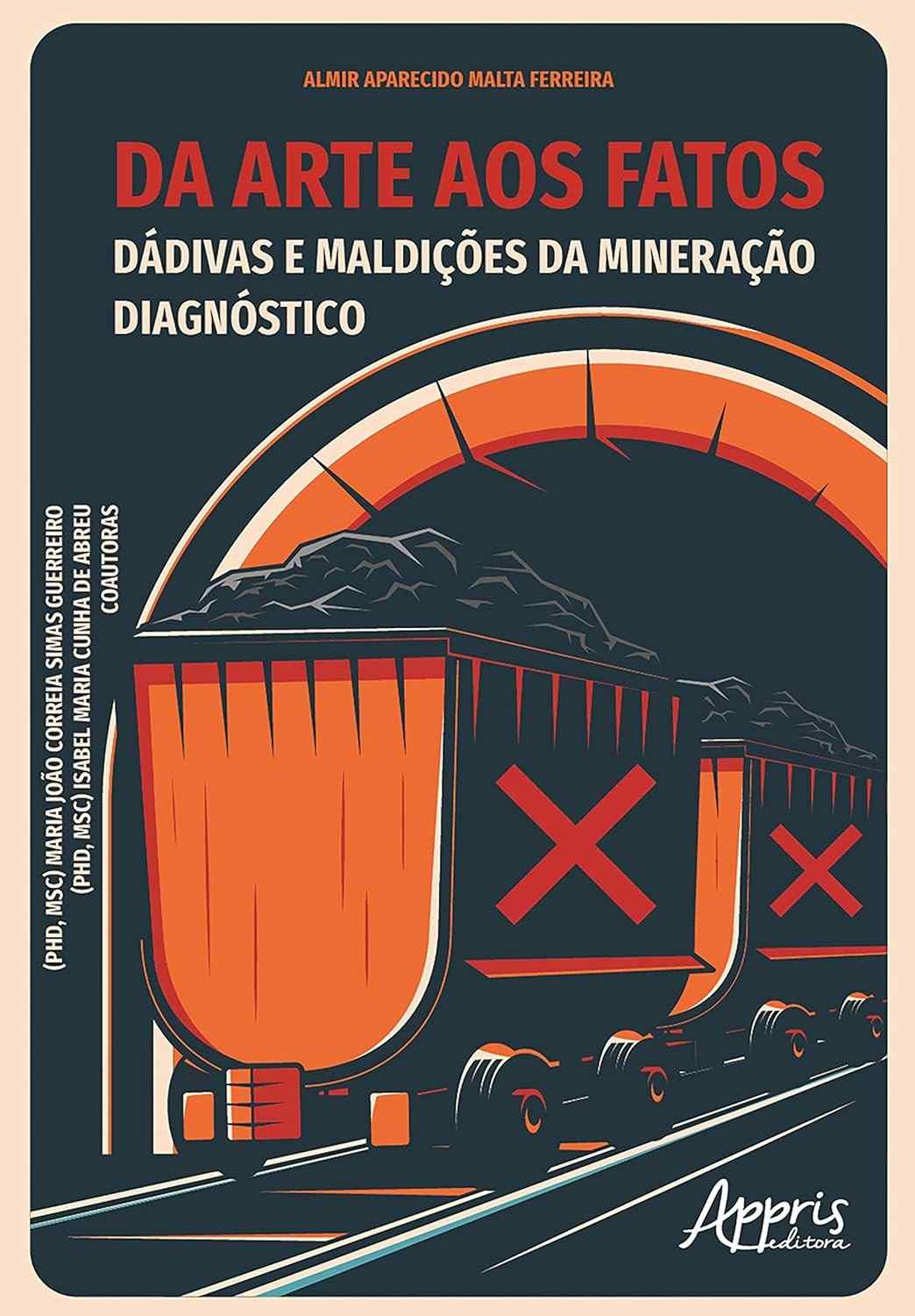 Mineração: Da Arte aos Fatos - Desvendando Dádivas e Maldições
