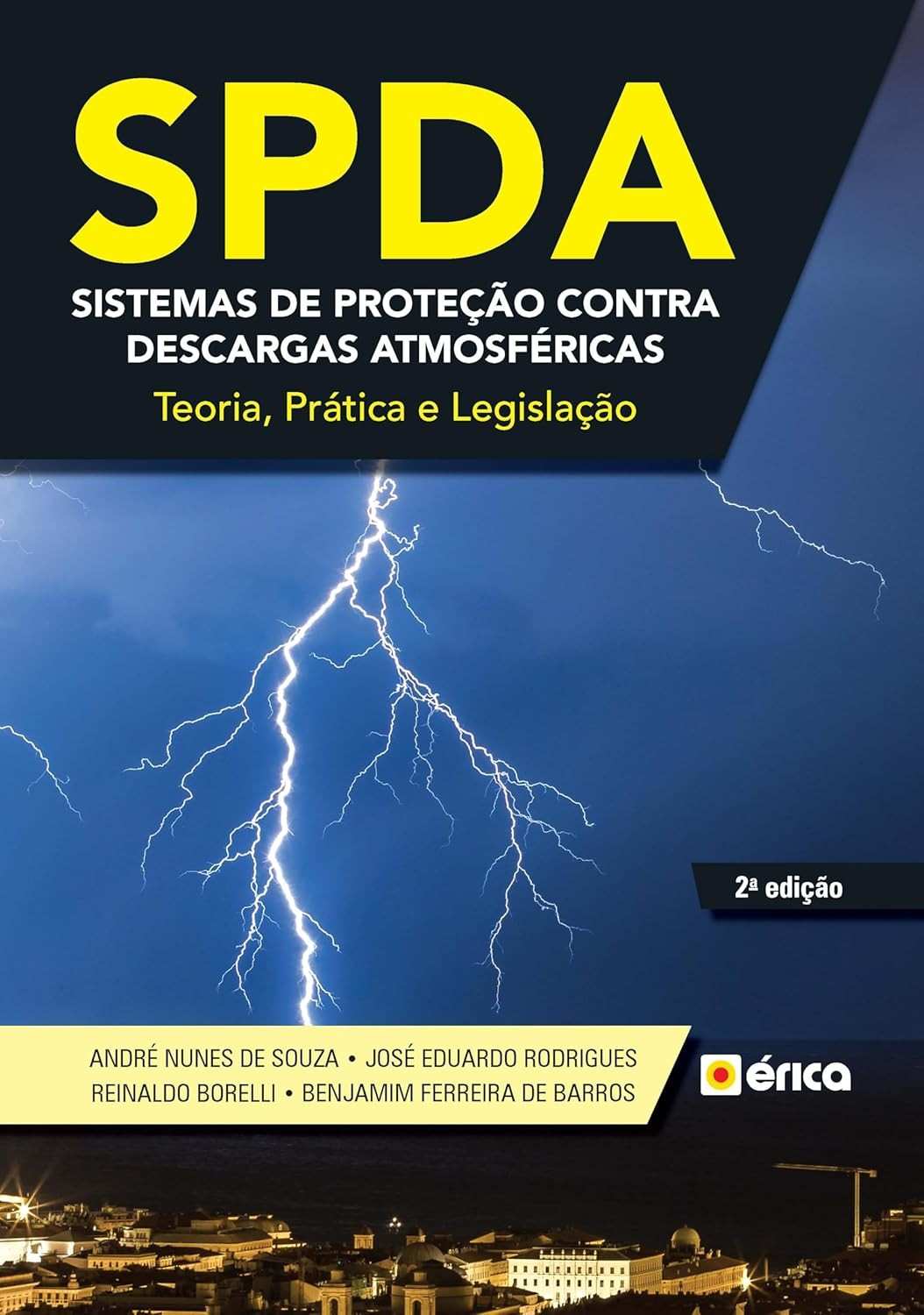 SPDA: Domine Sistemas de Proteção contra Descargas Atmosféricas - Teoria, Prática e Legislação