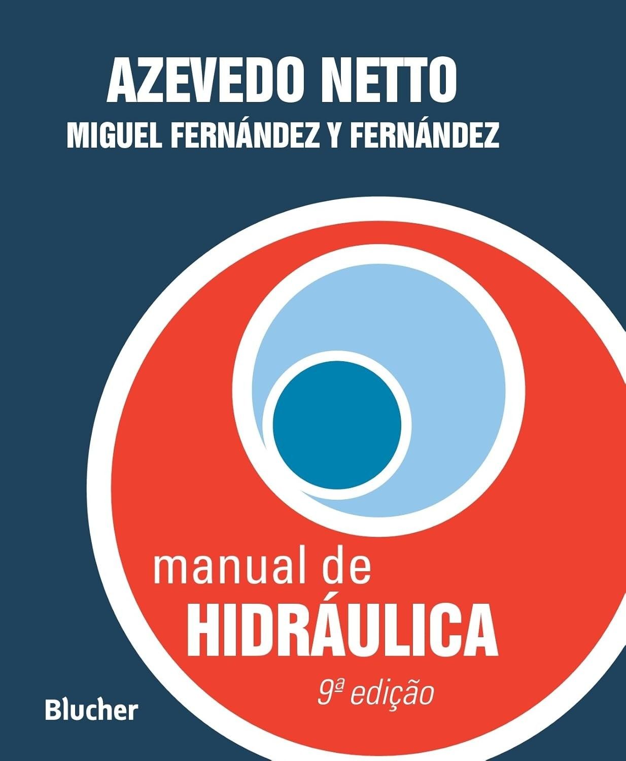 Manual de Hidráulica Essencial: Domine Projetos e Sistemas com a 9ª Edição Atualizada