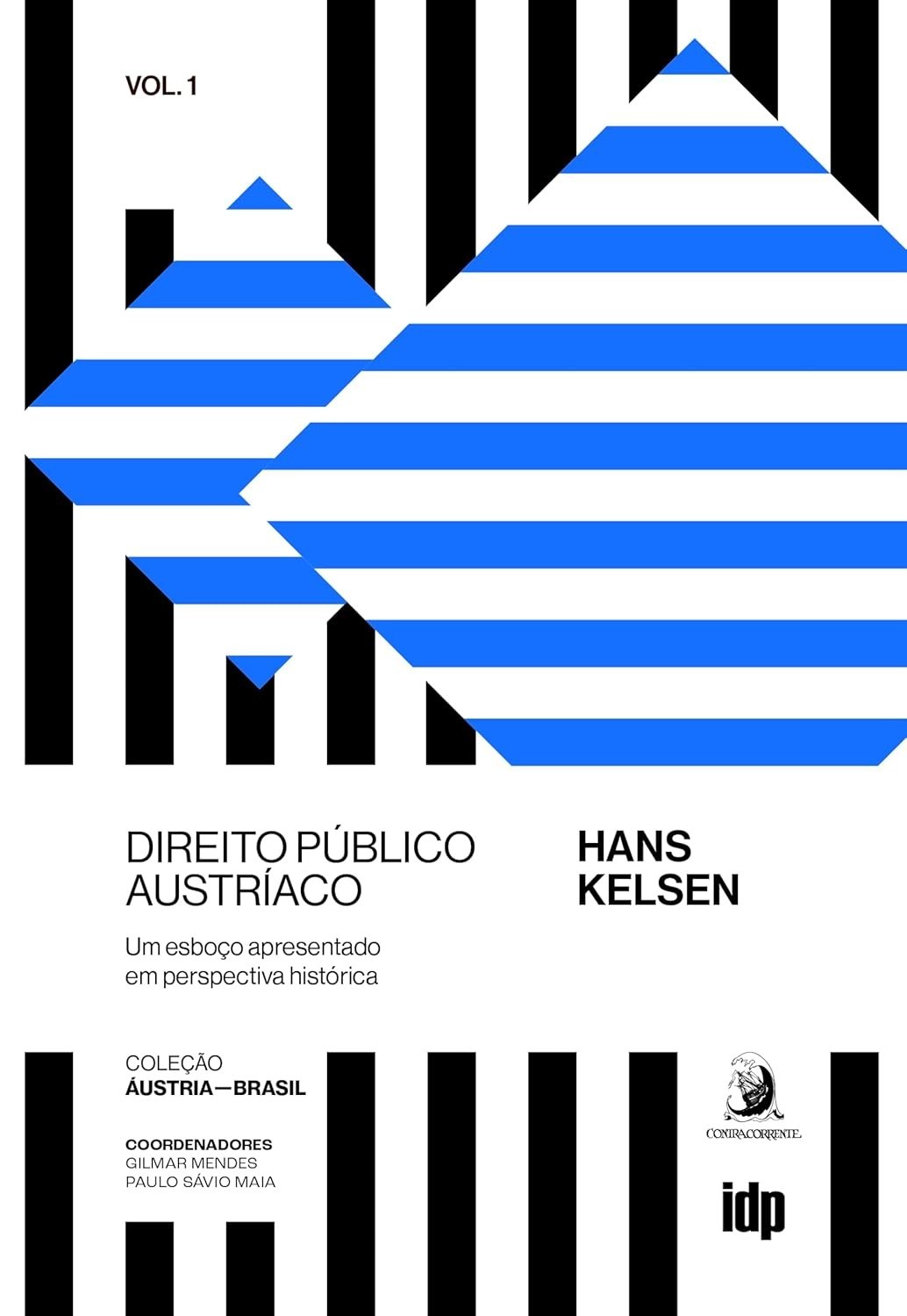 Direito Público Austríaco: Um Esboço Histórico por Hans Kelsen (Volume 1)