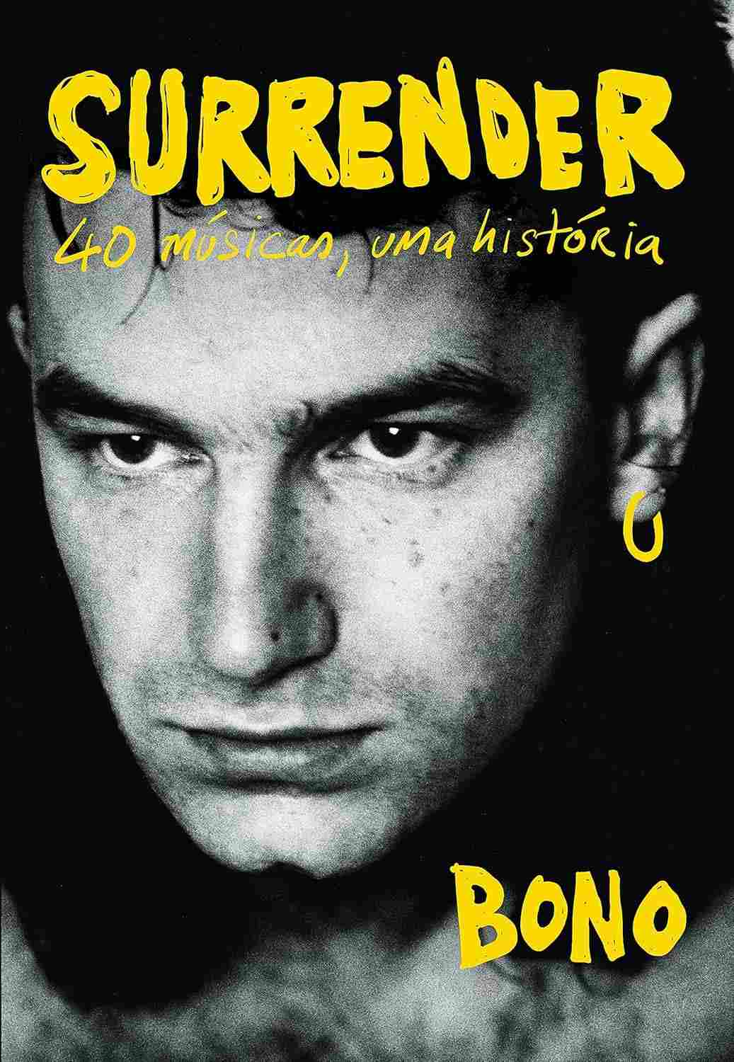 Surrender: 40 Músicas, Uma História - A Autobiografia de Bono (U2)