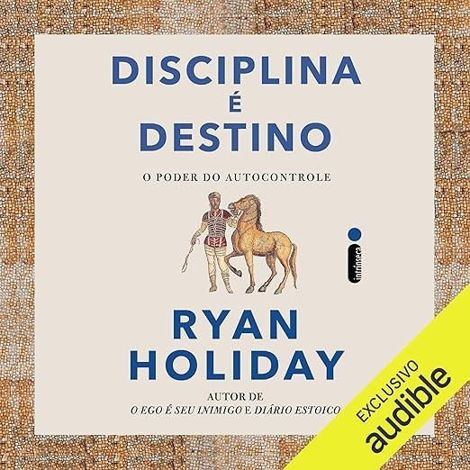 Disciplina é destino: O poder do autocontrole