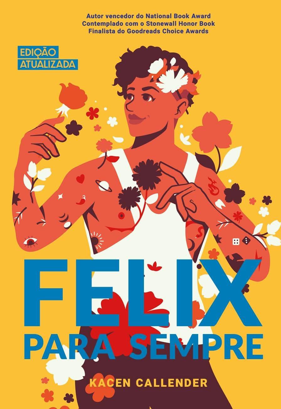 Felix Para Sempre: Edição Atualizada - A Jornada de Amor e Autodescoberta
