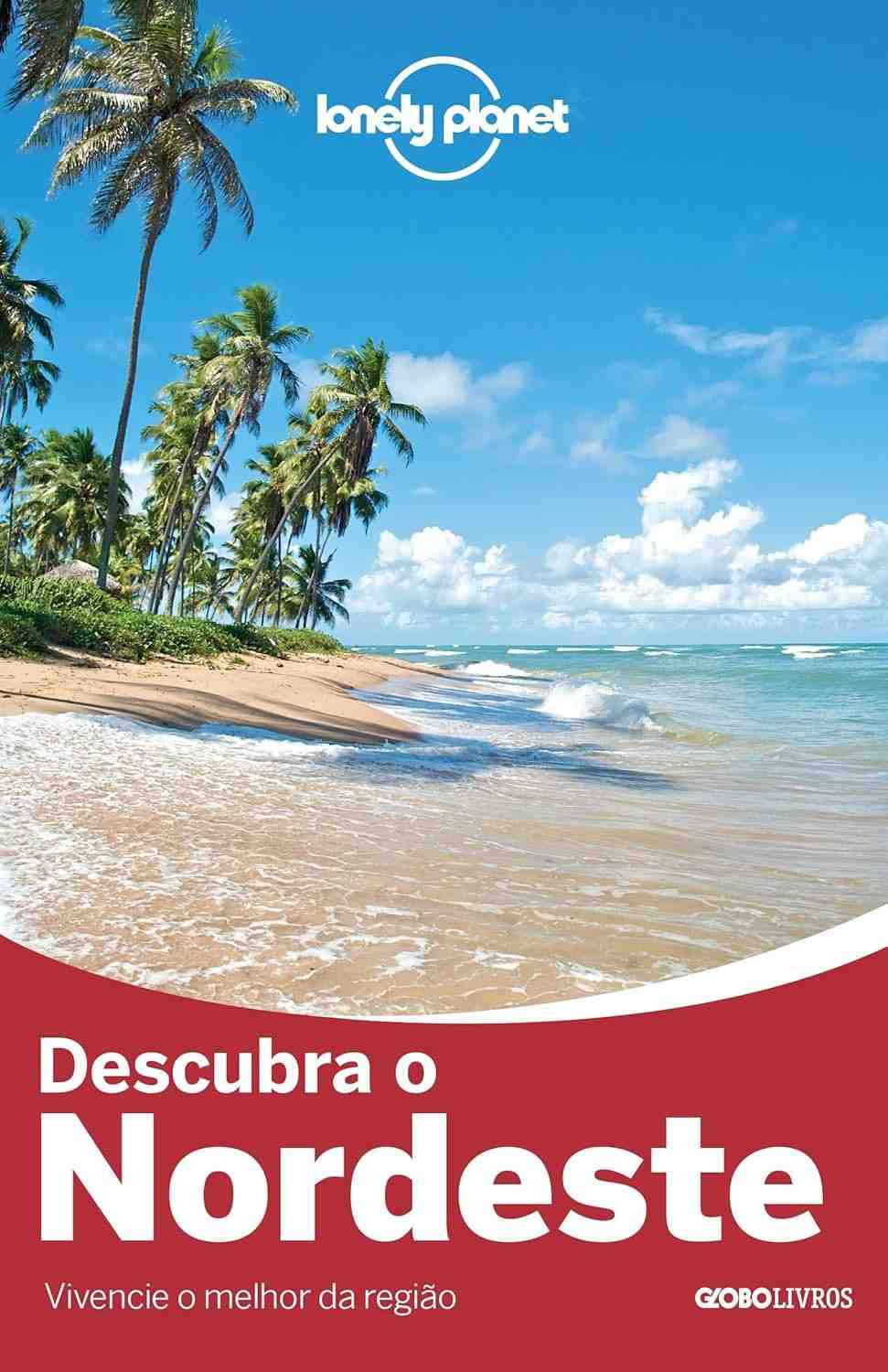 Guia Descubra o Nordeste: Seu Roteiro Completo para Praias e Aventuras Inesquecíveis