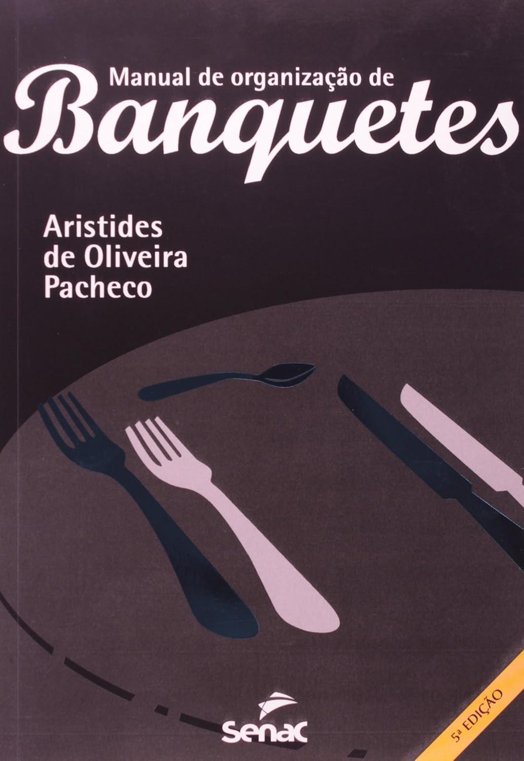 Manual de Organização de Banquetes: Domine Eventos Inesquecíveis