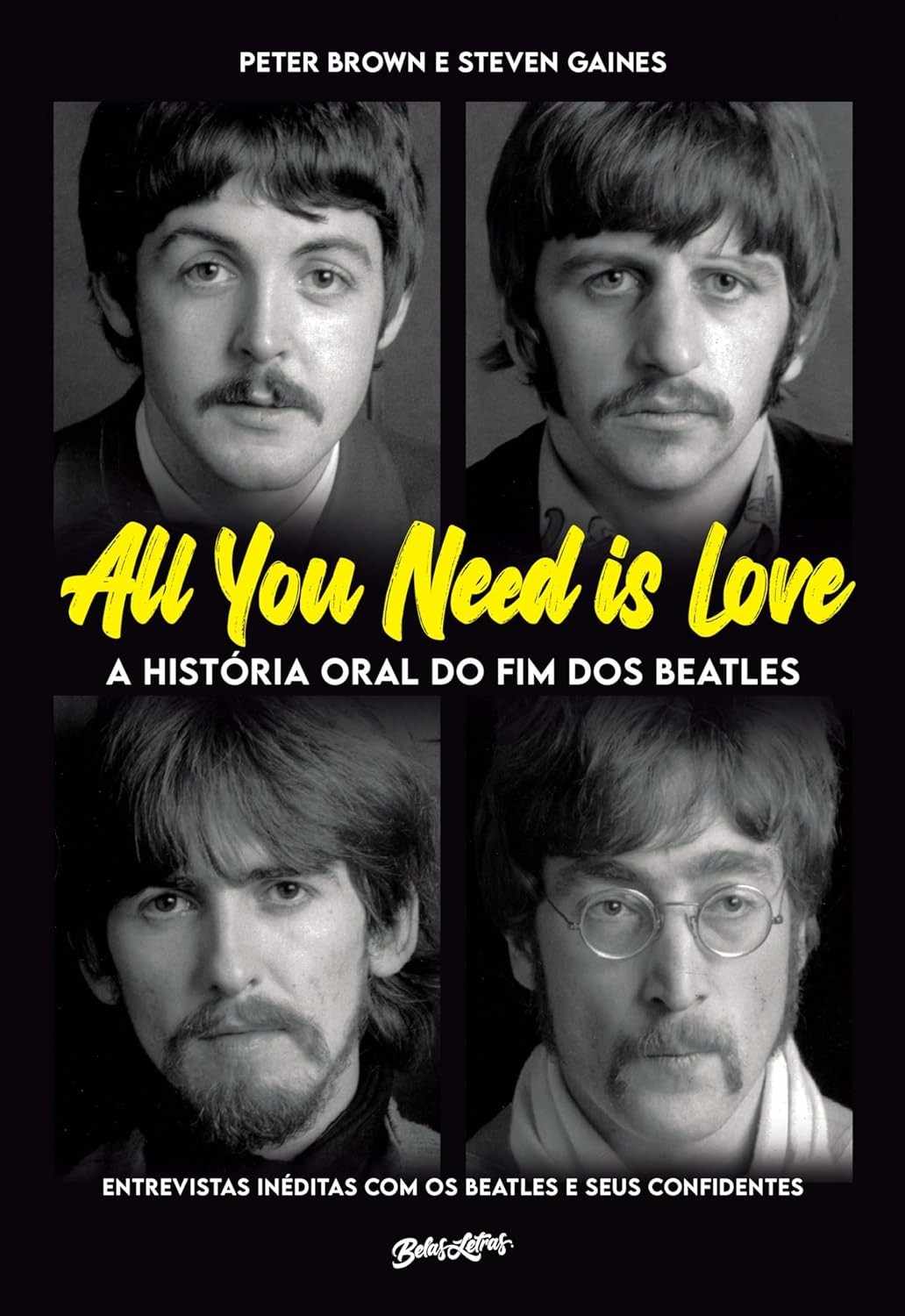 All You Need Is Love: A História Oral Inédita do Fim dos Beatles