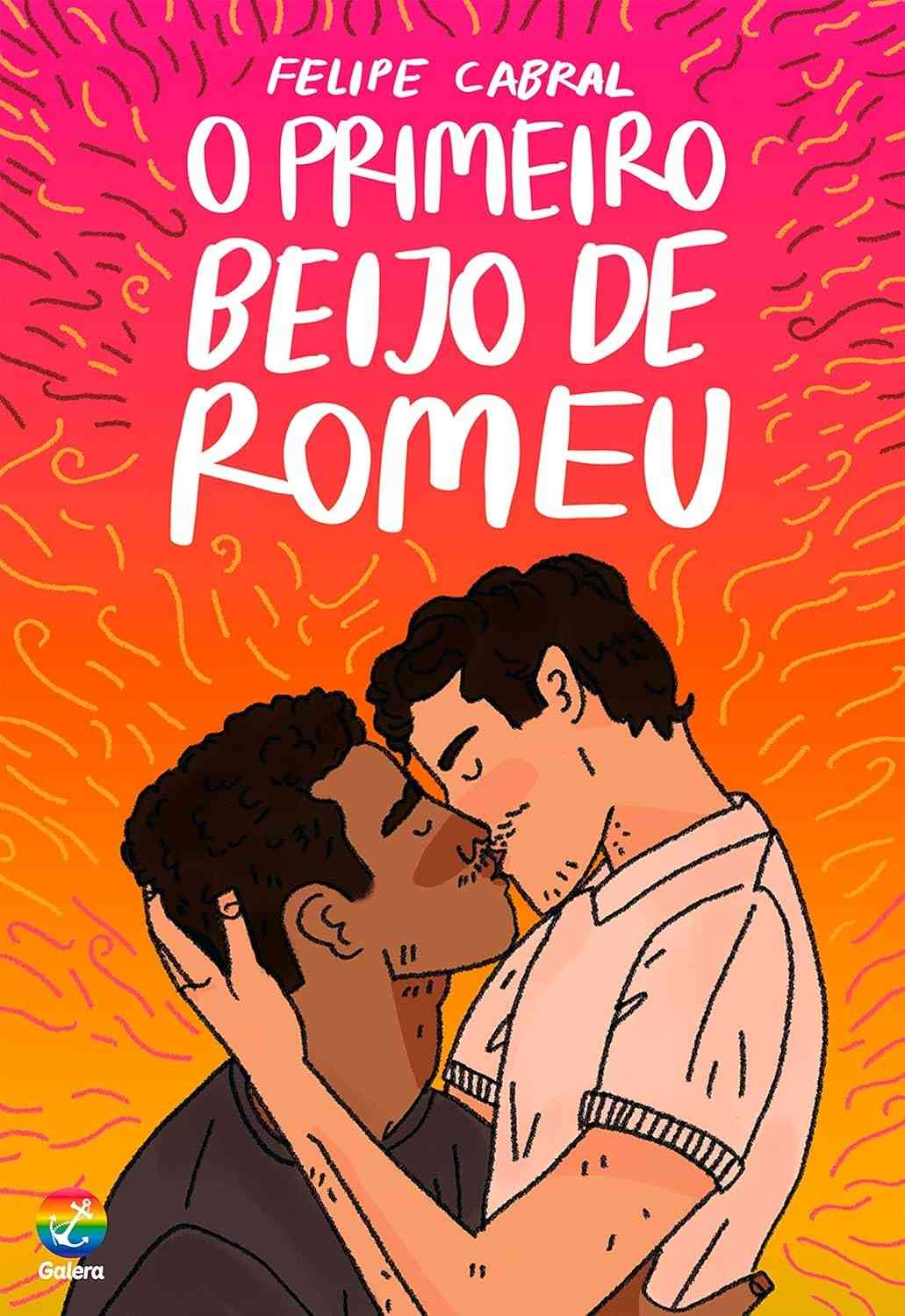O Primeiro Beijo de Romeu: Romance Jovem Adulto LGBTQIA+ de Felipe Cabral