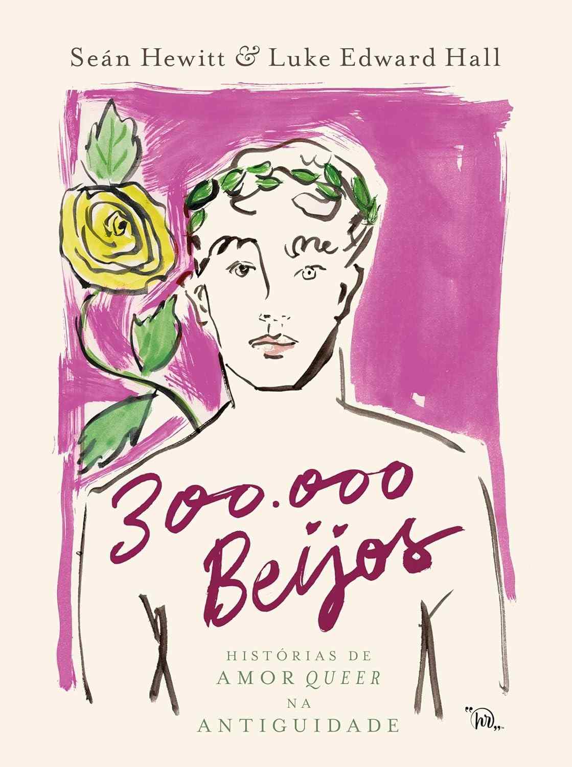 300.000 Beijos: Uma Antologia do Amor Greco-Romano Queer