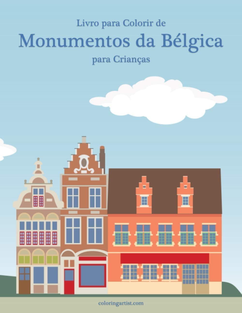 Livro de Colorir Monumentos da Bélgica para Crianças: Diversão e Aprendizado!