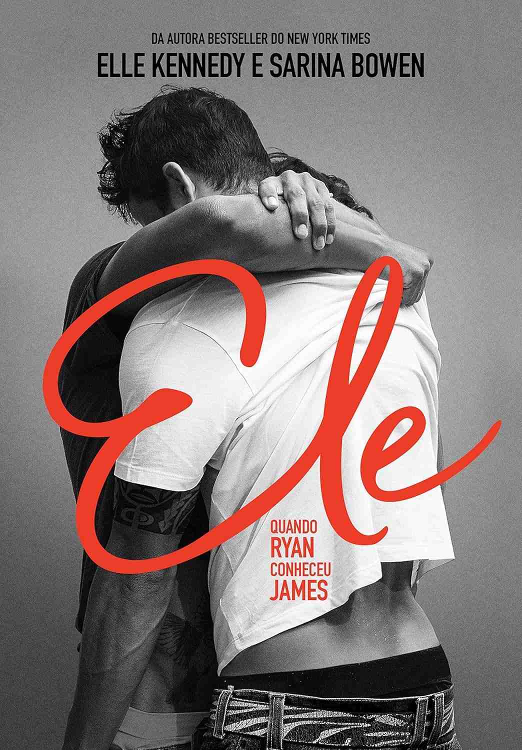 Ele: Quando Ryan Conheceu James - Romance Erótico Gay Best-Seller